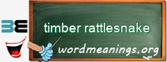 WordMeaning blackboard for timber rattlesnake